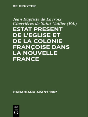 cover image of Estat Present de l'Eglise et de la Colonie Françoise dans la Nouvelle France